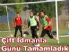 Çift Mesai Yaptık
