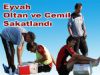 Eyvah Cemil ve Oltan Sakatlandı