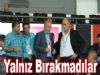 Yalnız bırakmadılar