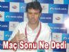 Maç Sonu