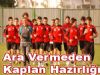 Ara vermeden Kaplan Hazırlığı