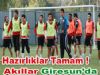 Hazırlıklar Tamam Akıllar Giresun'da !!!