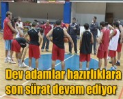 Dev adamlar hazırlıklara son sürat devam ediyor