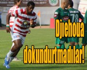 Djıehoua dokundurtmadılar!