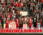 Olmayınca Olmuyor