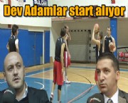 Dev Adamlar start alıyor