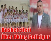 Basketcileri İlker Aktaş Getiriyor