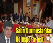 Sabri Durmuşlar'dan Boluspor Jest