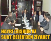 COŞKUN VE ÇELEN'DEN ZİYARET