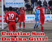 Umutlar Son Dakikada Gitti