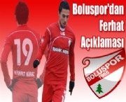 Boluspor'dan Ferhat Açıklaması