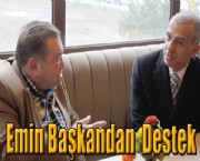 Emin Başkandan Destek