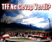 TFF Ne Cevap Verdi?