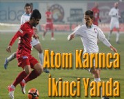Atom Karınca İkinci Yarıda