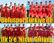 Boluspor Türkiye'de İlk 5'e Niçin Giriyor