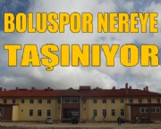 Boluspor Nereye Taşınıyor ?