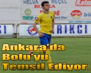 Ankara'da Bolu'yu Temsil Ediyor