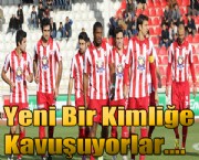 Yeni Bir Kimliğe Kavuşuyorlar