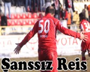 Reis'in Şanssızlığı Devam Ediyor