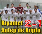 Kıyamet Antep'de Koptu  (2-1)