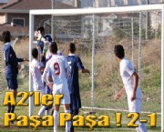 A2'ler Paşa Paşa ! 2-1