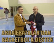 ARDA ERATALAR'DAN BASKETBOL'A DESTEK