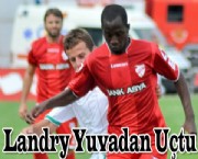 Landry Yuvadan Uçtu