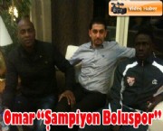 Omar Wade 'Şampiyon Boluspor'