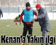 Kenan'a Yakın İlgi !