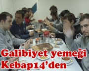 Galibiyet yemeği Kebap14'den