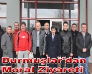 Durmuşlar'dan Moral Ziyareti