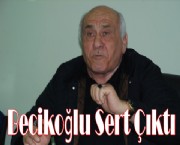 Becikoğlu Sert Çıktı