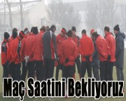 Maç Saatini Bekliyoruz