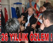 26 Yıllık Özlem