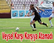 Veysel Karşı Karşıya Atamadı