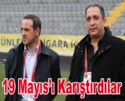 19 Mayıs'ı Karıştırdılar