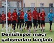 Denizlispor maçı çalışmaları başladı