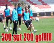300 Şutta 200 Gol