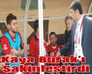 Kaya Burak'ı Sakinleştirdi