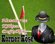Hatalar ve Kökten Değişiklik