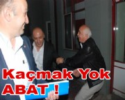Kaçmak yok Abat…