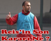 Reis Bir Yıl Daha Düşünüyor