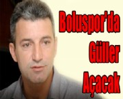 Boluspor'da  Güller Açacak