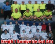 Ereğli 1 Saniye'de Gol Attı  (2-1)