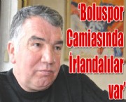 'Boluspor Camiasında İrlandalılar var'