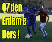 Q7'den Erdem'e Ders !