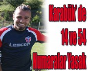 Karabük' de 14 ve 54 Numaralar Yasak