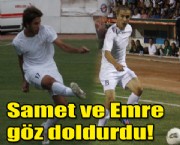 Samet ve Emre göz doldurdu!