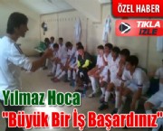 Yılmaz Hoca ''Büyük Bir İş Başardınız''