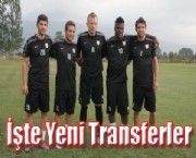 İşte Yeni Transferler